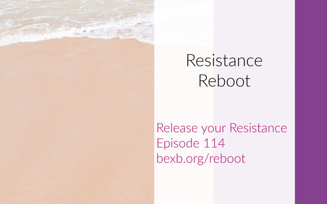 Resistance Reboot Episode Cover - Release Your Resistance Podcast